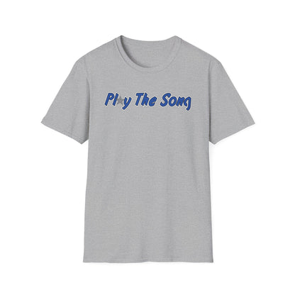 PLAY THE SONG TEE